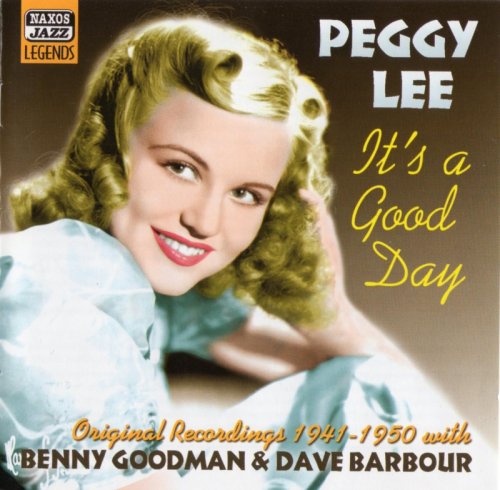 Peggy Lee - It's A Good Day (Original Recordings 1941 - 1950) (2002) FLAC