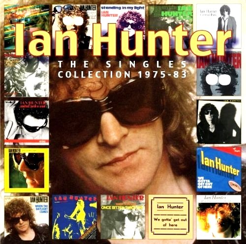 Ian Hunter - The Singles Collection 1975-83 (2012)