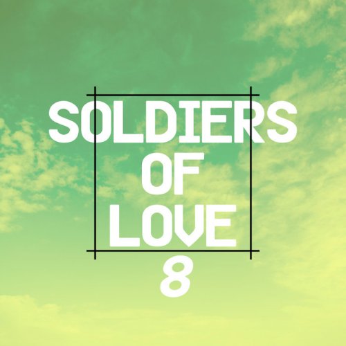 VA - Soldiers of Love 8 (2019)