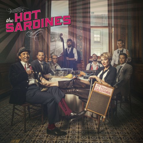 The Hot Sardines - The Hot Sardines (2014) [Hi-Res]