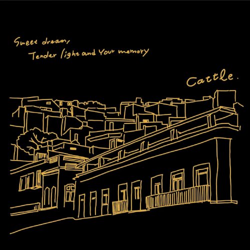 cattle - Sweet Dream​,​ Tender Light And Your Memory (2019)