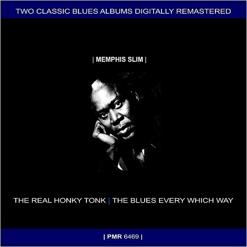 Memphis Slim - The Real Honky Tonk + The Blues Every Which Way (Remastered) (2019)