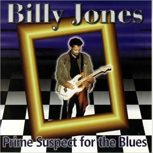 Billy Jones - Prime Suspect For The Blues (1998) [CD Rip]