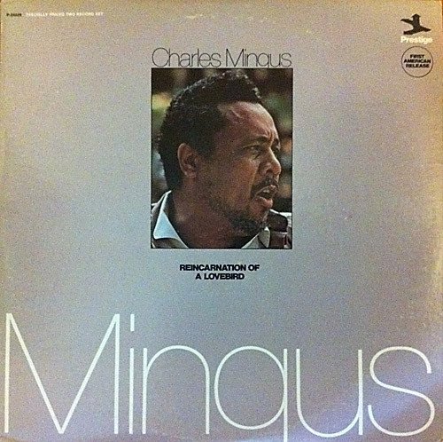 Charles Mingus - Reincarnation of a Loverbird (1970) [Vinyl 24-192]
