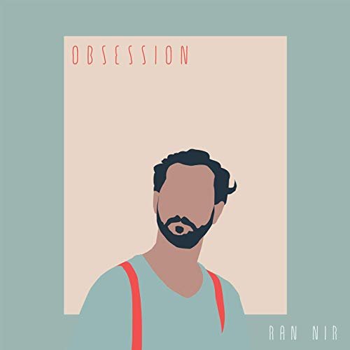 Ran Nir - Obsession (2019) Hi Res