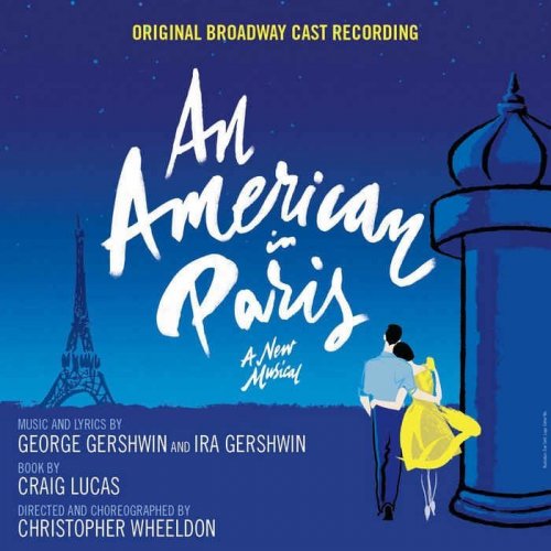VA - An American in Paris [Original Broadway Cast Recording] (2015)  [CD Rip; Hi-Res]