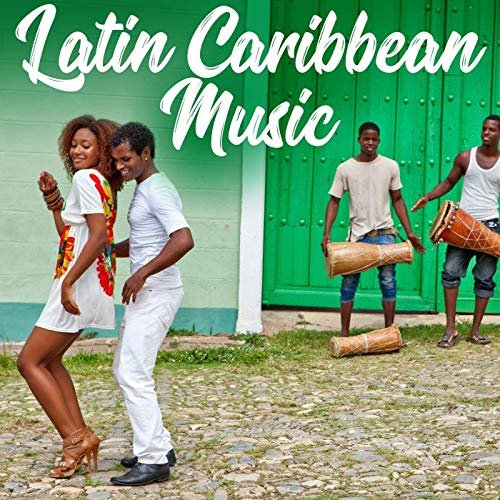 VA - Latin Caribbean Music (2019)