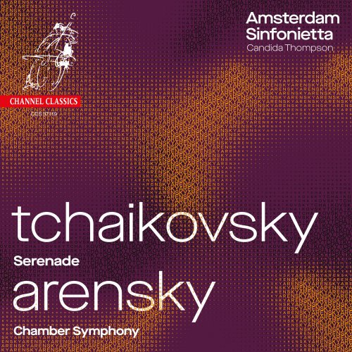 Amsterdam Sinfonietta and Candida Thompson - Amsterdam Sinfonietta - Tchaikovsky / Arensky (2019) [Hi-Res]