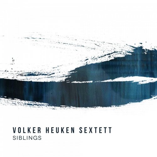 Volker Heuken Sextett - Siblings (2019) [Hi-Res]