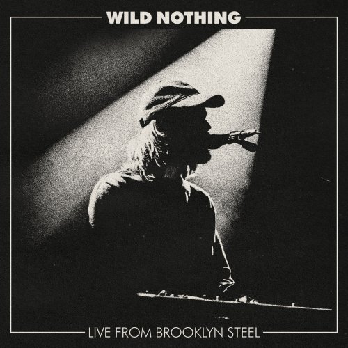 Wild Nothing - Live from Brooklyn Steel (2019)