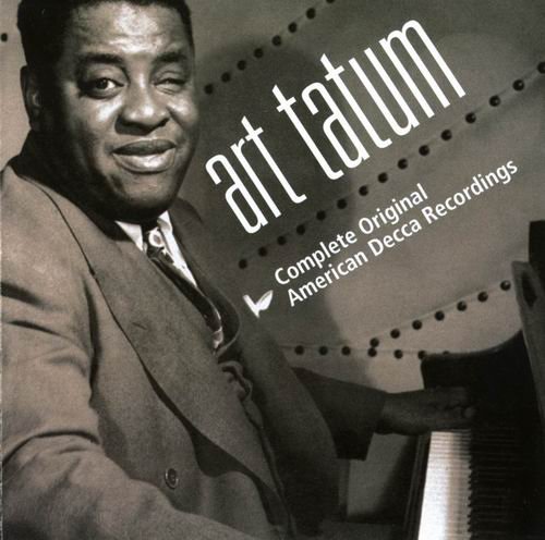 Art Tatum - Complete Original American Decca Recordings (2002)