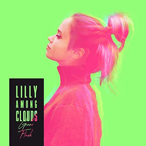 Lilly Among Clouds - Green Flash (2019)