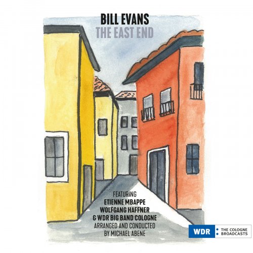 Bill Evans - The East End (2019) [Hi-Res]