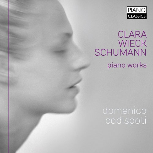 Domenico Codispoti - Clara Wieck Schumann: Piano Works (2019)