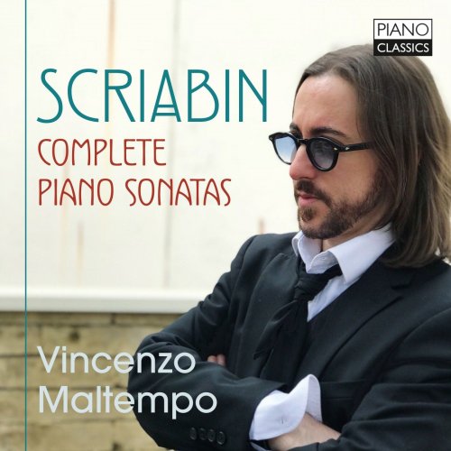 Vincenzo Maltempo - Scriabin: Complete Piano Sonatas (2019)