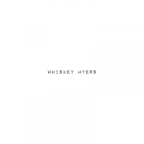 Whiskey Myers - Whiskey Myers (2019)