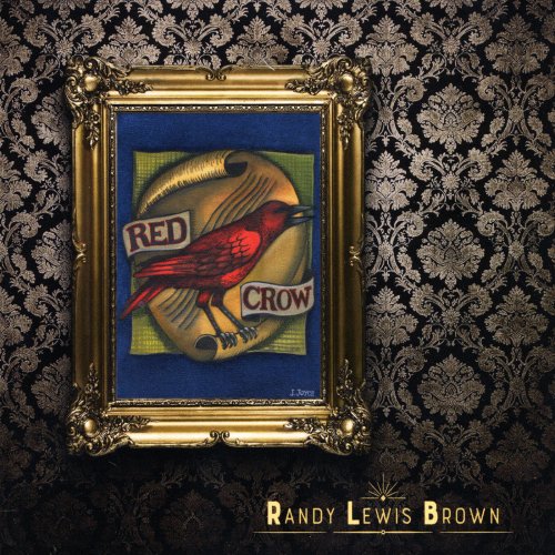 Randy Lewis Brown - Red Crow (2019)