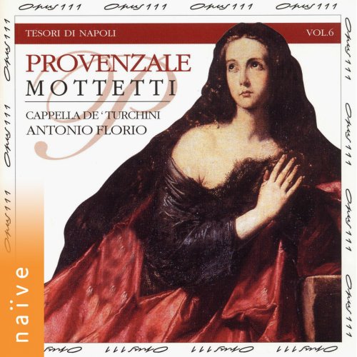 Cappella de’ Turchini, Antonio Florio - Provenzale: Mottetti (1999)