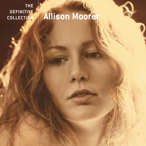 Allison Moorer - The Definitive Collection (2005)