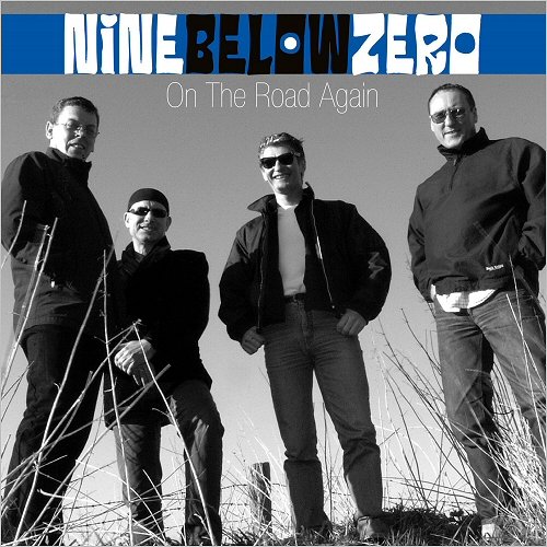 Nine Below Zero - On The Road Again (Live) (2019)