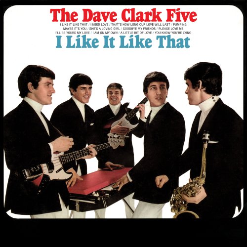 The Dave Clark Five - I Like It Like That (1965) [2019 Remaster] Hi-Res