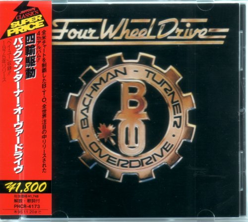 Bachman-Turner Overdrive - Four Wheel Drive (1975) {1995, Japan Early Press}