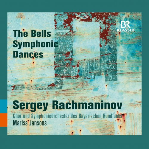Mariss Jansons - Rachmaninov: The Bells & Symphonic Dances (2018)