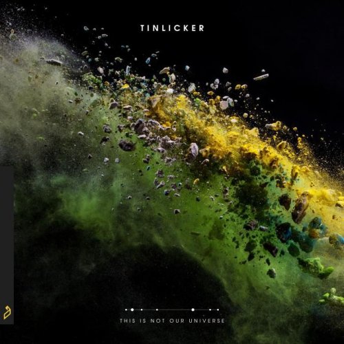 Tinlicker - This Is Not Our Universe (2019)