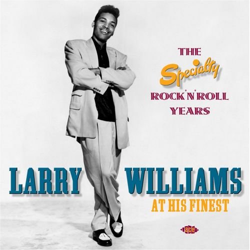 Larry Williams - At His Finest: The Specialty Rock'n'Roll Years [2CD] (2004)