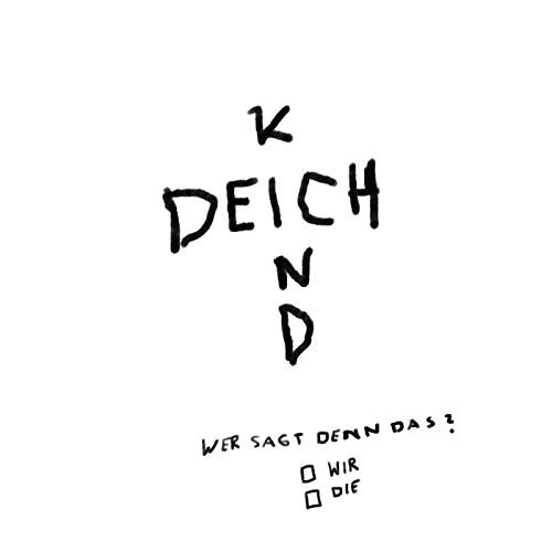 Deichkind - Wer Sagt Denn Das? (Deluxe) (2019)