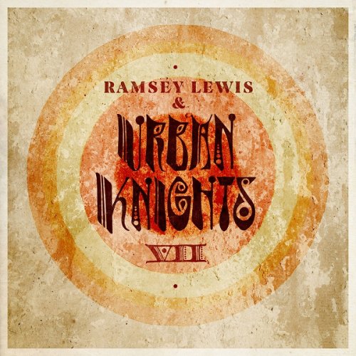 Ramsey Lewis and Urban Knights - VII (2019)