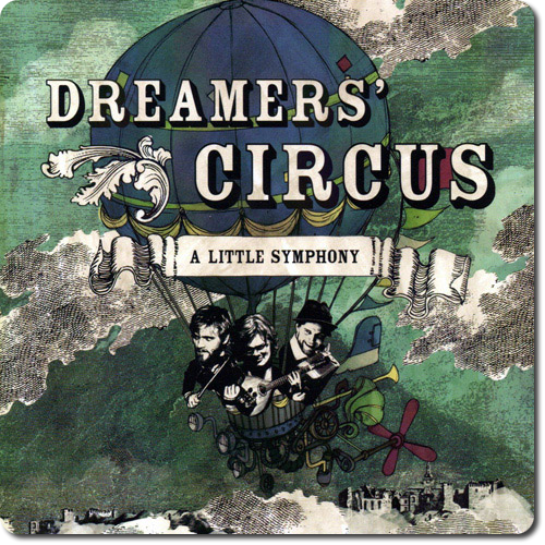 Dreamers Circus - A Little Symphony (2013) [Hi-Res]