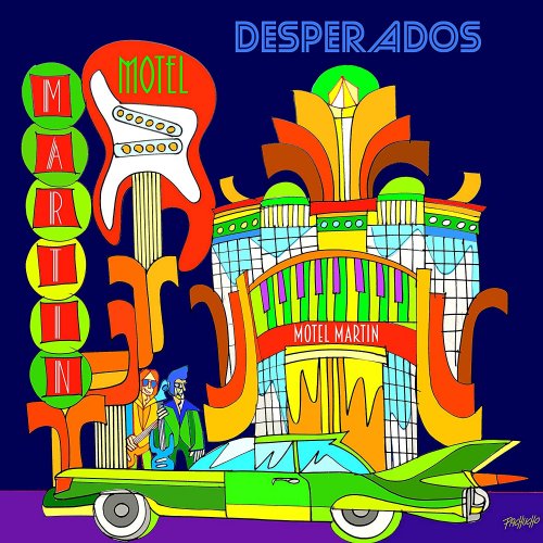 Desperados - Motel Martín (1992/2019)