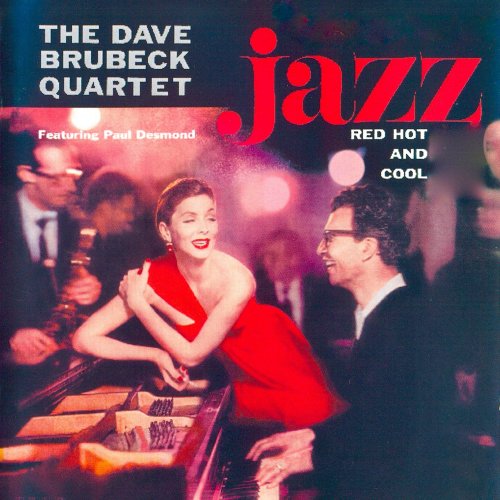 The Dave Brubeck Quartet - Jazz, Red Hot And Cool (2019) [Hi-Res]