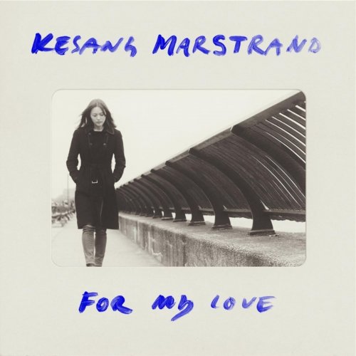 Kesang Marstrand - For My Love (2015)