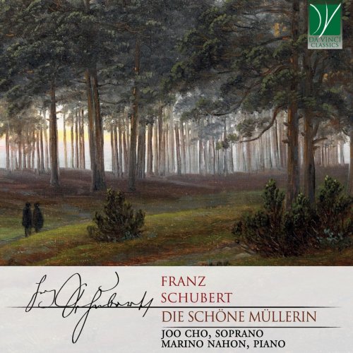 Joo Cho, Marino Nahon - Franz Schubert: Die Schöne Müllerin (2019)