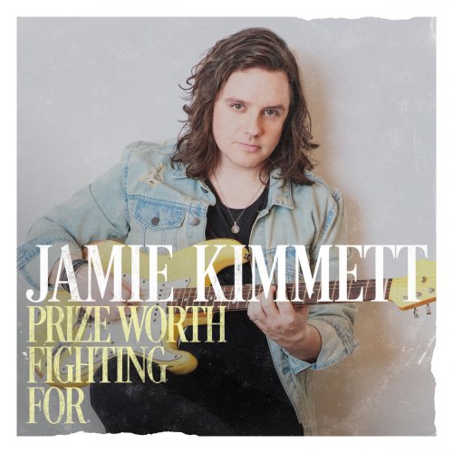 Jamie Kimmett - Prize Worth Fighting For (2019)