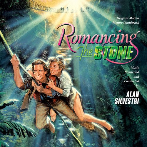 Alan Silvestri - Romancing The Stone - Original Motion Picture Soundtrack [Expanded & Remastered] (1984/2017)