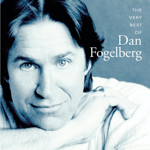 Dan Fogelberg - The Very Best Of Dan Fogelberg (2001)