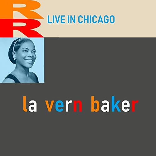 LaVern Baker - Live in Chicago (Live) (2019)