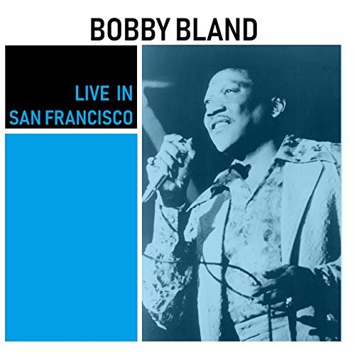 Bobby Bland - Live in San Francisco (Live) (2019)