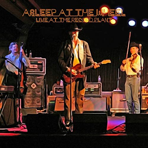 Asleep at the Wheel - Live at The Record Plant (2019)