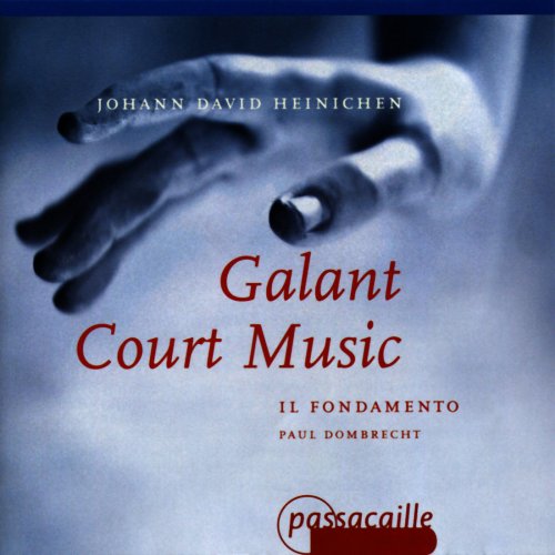 Il Fondamento - Galant Court Music (2012)
