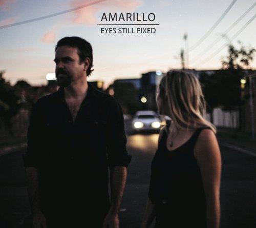 Amarillo - Eyes Still Fixed (2016)