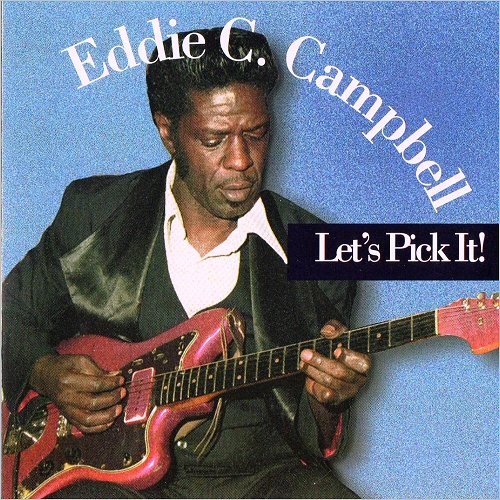 Eddie C. Campbell - Let's Pick It! (1984)