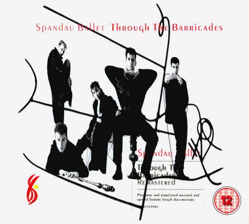 Spandau Ballet - Through The Barricades [Remastered Deluxe Edition] (1986/2017) [CD Rip]
