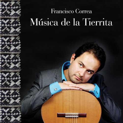 Francisco Correa - Música de la Tierrita (2019)