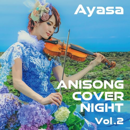 Ayasa - ANISONG COVER NIGHT Vol.2 (2019) Hi-Res