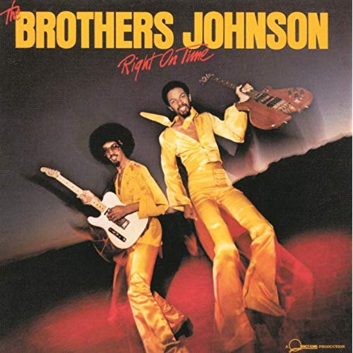 The Brothers Johnson - Right On Time (1977/2004)