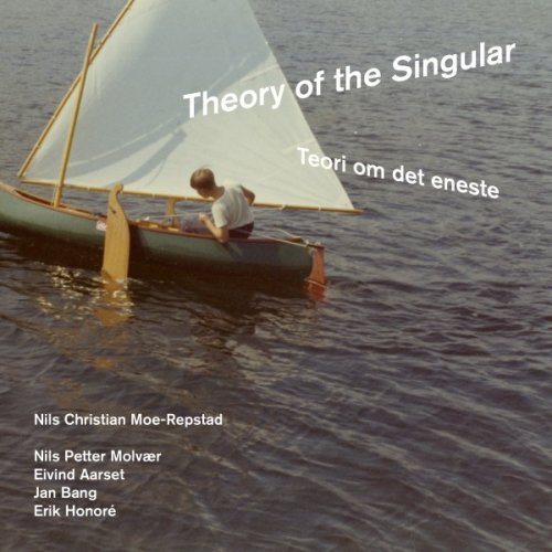 Nils Chr Moe-Repstad - Theory on the Singular (2014) [Hi-Res]